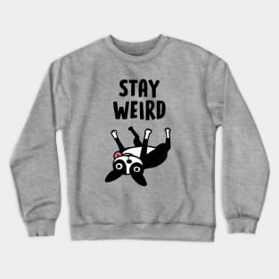 Stay Weird - Funny Boston Terrier Cartoon Dog Crewneck Sweatshirt